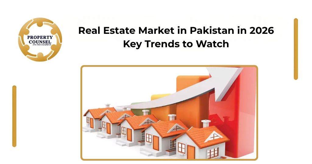 Real Estate Market In Pakistan In 2026: Key Trends To Watch